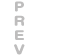 PREV